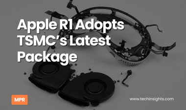 Apple R1 Adopts TSMC’s Latest Package