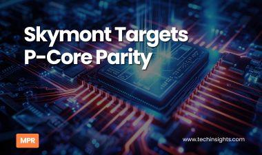 Skymont Targets P-Core Parity